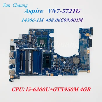 Acer Aspire VN7-572TG nešiojamas plokštė 14306-1M 448.06C09.001M NBG9U11001 NB.G9U11.001 i5-6200U CPU GTX950M 4 GB GPU DDR4