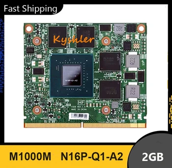 Quadro M1000M GDDR5 2GB Nešiojamieji kompiuteriai Grafinis Vaizdo plokštė N16P-Q1-A2 HP Zbook 15 G3 17 G3 Dell Precision M7510 M4800 Pilnai Išbandyti