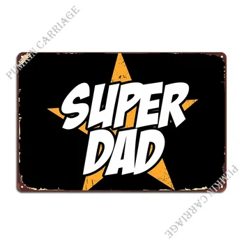 Super Tėtis Geriausias Tėtis Dovana Metalo Ženklas, Sienų Dekoras Aprūdijęs Kambarį Klasikinis Geležies, Alavo Pasirašyti Plakatas